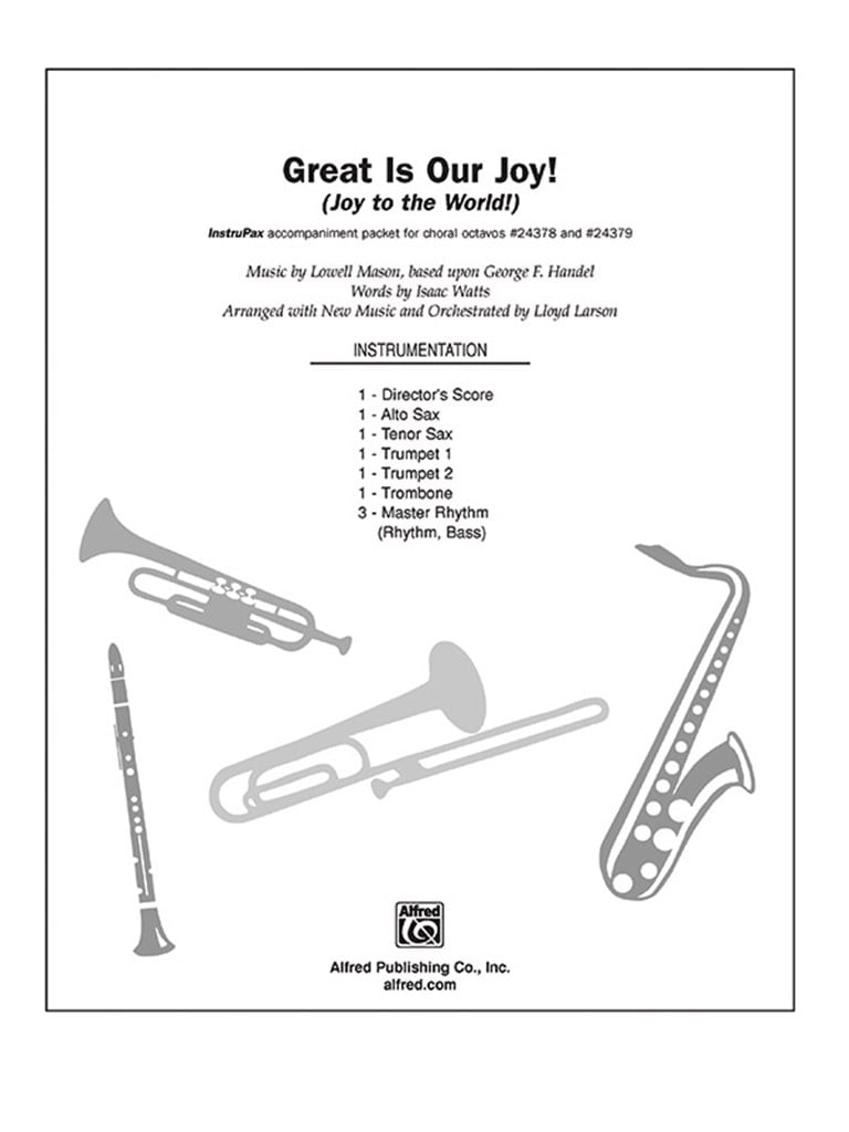 Great Is Our Joy! Joy to the World!